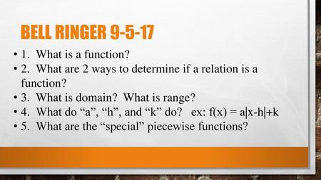 Bell ringer What is a function?