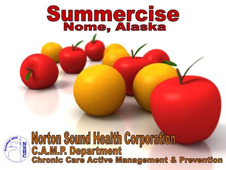 Norton Sound Health Corporation C.A.M.P. Department