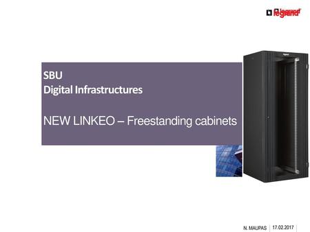 SBU Digital Infrastructures NEW LINKEO – Freestanding cabinets