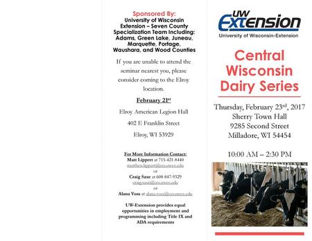 Central Wisconsin Dairy Series For More Information Contact: