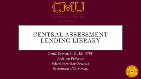 CENTRAL ASSESSMENT LENDING LIBRARY