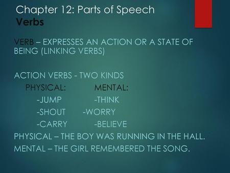 Chapter 12: Parts of Speech Verbs