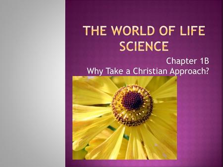 The World of Life Science