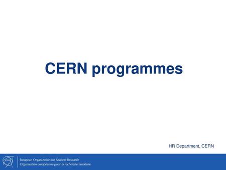 CERN programmes HR Department, CERN.