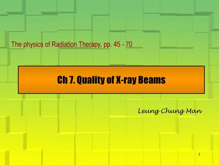 Ch 7. Quality of X-ray Beams