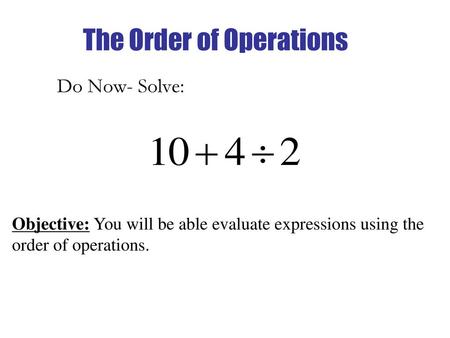 The Order of Operations