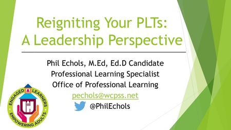 Reigniting Your PLTs: A Leadership Perspective