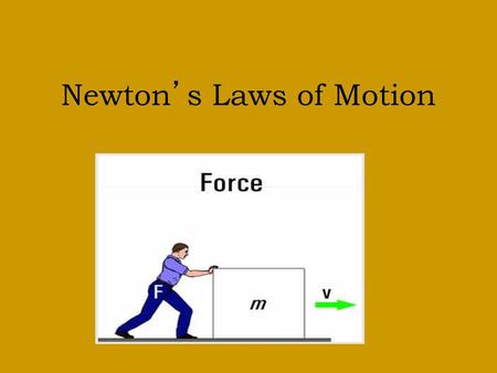 Newton’s Laws of Motion