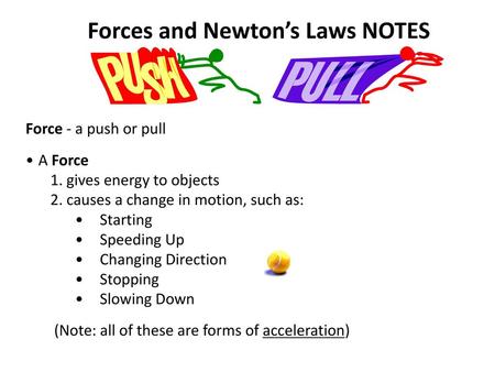 Forces and Newton’s Laws NOTES