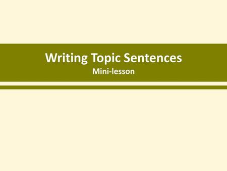 Writing Topic Sentences