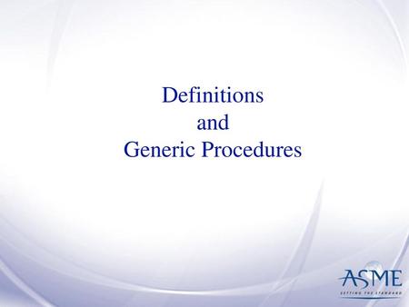 Definitions and Generic Procedures