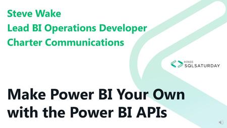 Make Power BI Your Own with the Power BI APIs