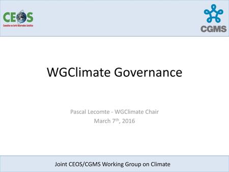 Pascal Lecomte - WGClimate Chair March 7th, 2016