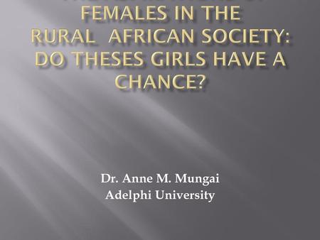 Dr. Anne M. Mungai Adelphi University