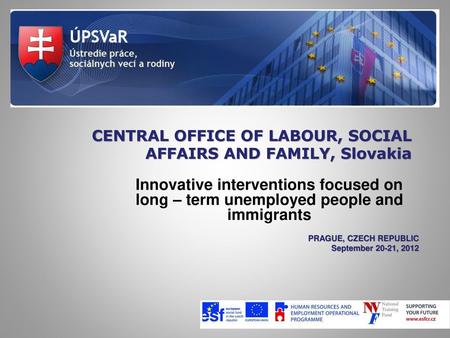 CENTRAL OFFICE OF LABOUR, SOCIAL AFFAIRS AND FAMILY, Slovakia