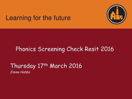 Phonics Screening Check Resit 2016