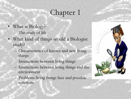 Chapter 1 What is Biology?