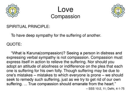 Love Compassion SPIRITUAL PRINCIPLE: