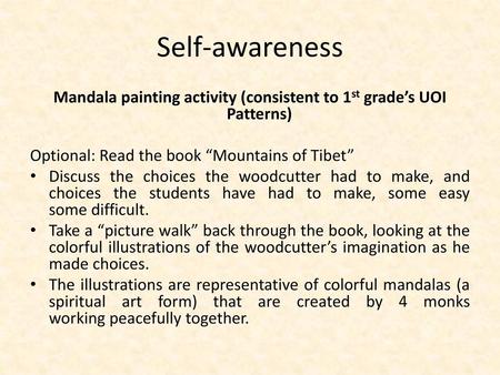 Mandala painting activity (consistent to 1st grade’s UOI Patterns)