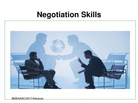 Negotiation Skills BKB/NASC/2017/Advance.