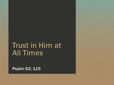 Trust in Him at All Times