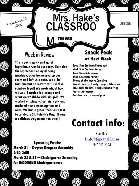 Mrs. Hake’s Friday, march 17th edition CLASSROOM  news Sneak Peak