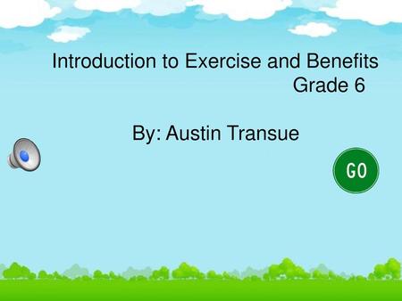 Introduction to Exercise and Benefits