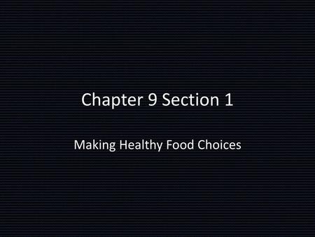 Making Healthy Food Choices