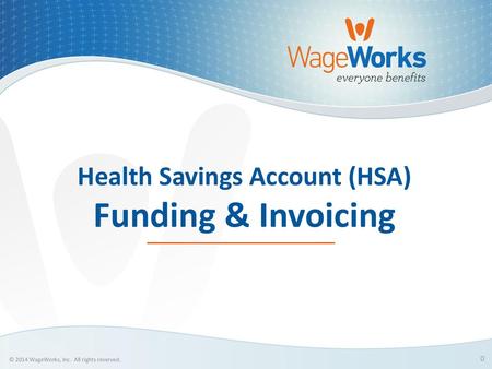 Health Savings Account (HSA) Funding & Invoicing