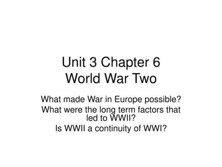 Unit 3 Chapter 6 World War Two