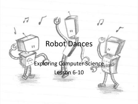 Exploring Computer Science Lesson 6-10