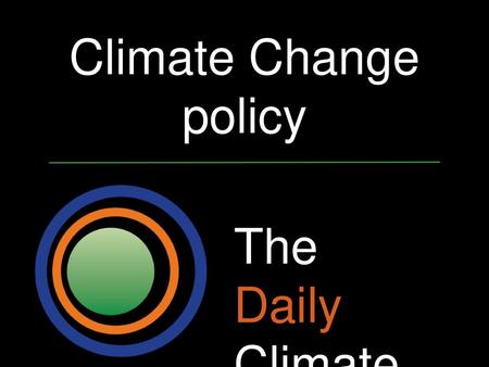 Climate Change policy The Daily Climate