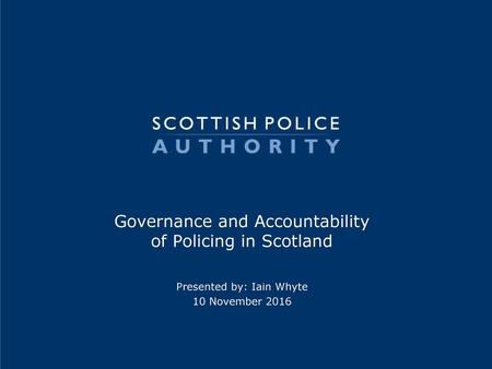 Governance and Accountability of Policing in Scotland