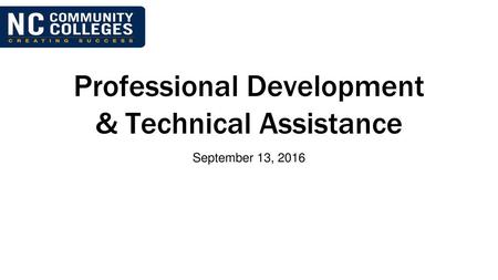 Professional Development & Technical Assistance