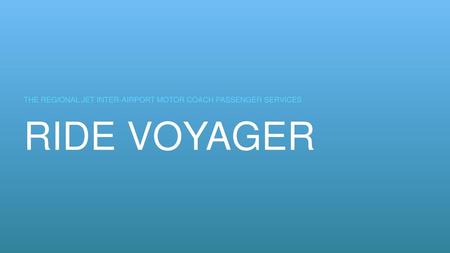 THE REGIONAL JET INTER-AIRPORT MOTOR COACH PASSENGER SERVICES