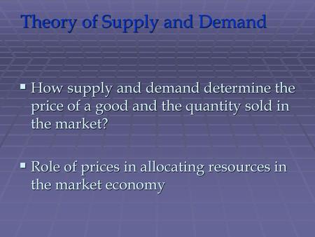 Theory of Supply and Demand