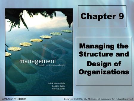 Managing the Structure and Design of Organizations