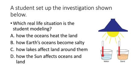 A student set up the investigation shown below.