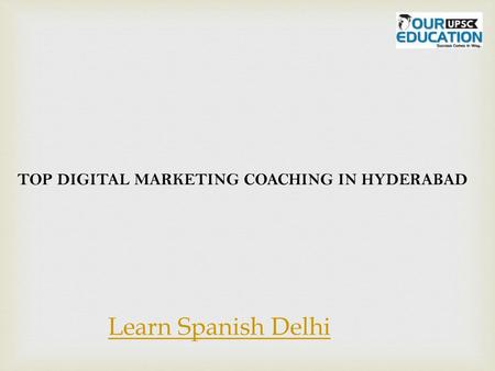 TOP DIGITAL MARKETING COACHING IN HYDERABAD