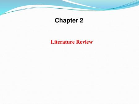 Chapter 2 Literature Review.