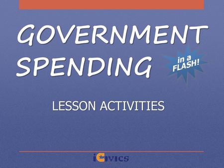 GOVERNMENT SPENDING LESSON ACTIVITIES.