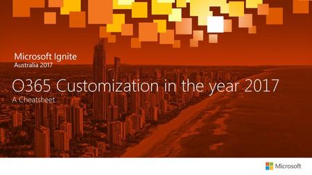 O365 Customization in the year 2017