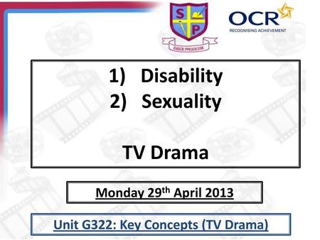 Unit G322: Key Concepts (TV Drama)