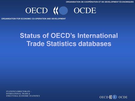 Status of OECD’s International Trade Statistics databases