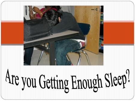 Are you Getting Enough Sleep?