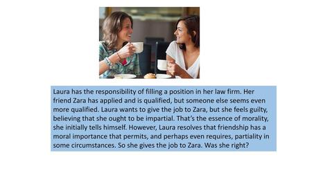 Laura has the responsibility of filling a position in her law firm