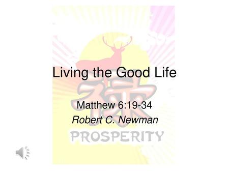 Matthew 6:19-34 Robert C. Newman