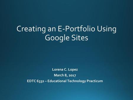 Creating an E-Portfolio Using Google Sites