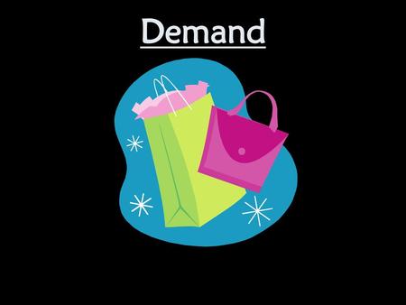 Demand.