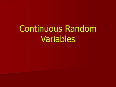 Continuous Random Variables